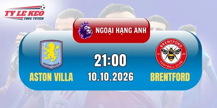 Kèo Aston Villa vs Brentford