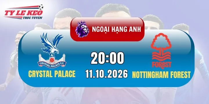 Kèo Crystal Palace và Nottm Forest